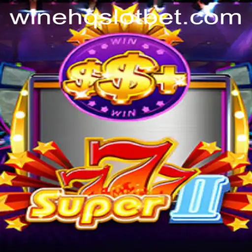 Exploring the Thrills of Super777II: A Deep Dive into the New Age Slot Game