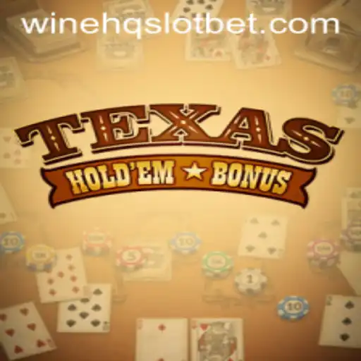 Exploring Texas Holdem Bonus and its Digital Adaptation Inspired by winehq SLOT