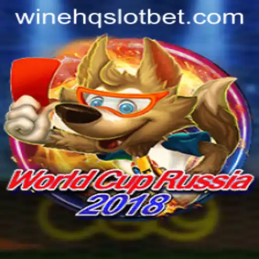 Discover the Exciting World of WorldCupRussia2018 with winehq SLOT
